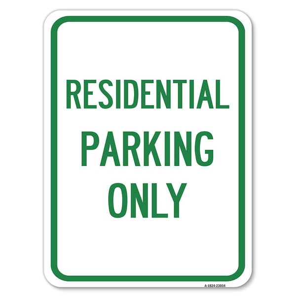 Signmission Reserved Parking Sign Residential Parking Alum Rust Proof Parking Sign, 18" x 24", A-1824-23034 A-1824-23034 - main